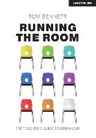 Running the Room: The Teachers Guide to Behaviour (PDF eBook)