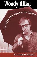 Woody Allen: An Essay on the Nature of the Comical
