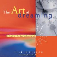 Art of Dreaming, The: Tools for Creative Dream Work (Self-Counseling through Jungian-Style Dream Working)