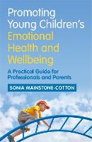 Promoting Young Children's Emotional Health and Wellbeing (ePub eBook)