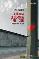 A History of Germany 1918 - 2014 (PDF eBook)