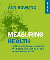 Measuring Health: a Review of Subjective Health, Well-Being and Quality of Life Measurement Scales (ePub eBook)