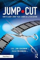 JUMPCUT: How to JumpStart Your Career as a Film Editor