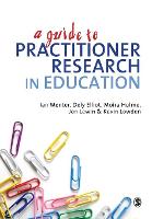A Guide to Practitioner Research in Education (PDF eBook)