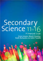 Secondary Science 11 to 16: A Practical Guide (PDF eBook)