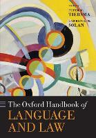 Oxford Handbook of Language and Law, The