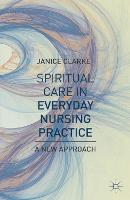 Spiritual Care in Everyday Nursing Practice: A New Approach