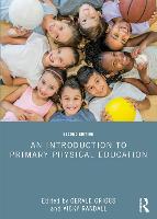 Introduction to Primary Physical Education, An