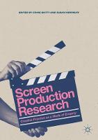 Screen Production Research: Creative Practice as a Mode of Enquiry (ePub eBook)