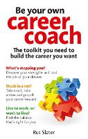 Be Your Own Career Coach: The Toolkit You Need To Build The Career You Want (ePub eBook)