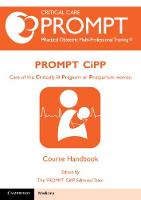 PROMPT-CIPP Course Participant's Handbook: Care of the Critically Ill Pregnant or Postpartum Woman