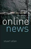 Online News: Journalism and the Internet (PDF eBook)