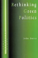 Rethinking Green Politics: Nature, Virtue and Progress (PDF eBook)