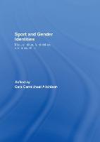 Sport and Gender Identities: Masculinities, Femininities and Sexualities