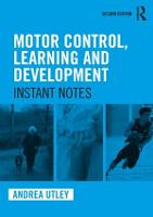 Motor Control, Learning and Development: Instant Notes, 2nd Edition (PDF eBook)