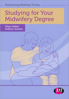 Studying for Your Midwifery Degree (ePub eBook)