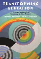 Transforming Education: Reimagining Learning, Pedagogy and Curriculum (PDF eBook)