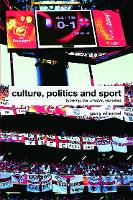 Culture, Politics and Sport: Blowing the Whistle, Revisited