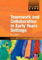 Teamwork and Collaboration in Early Years Settings (PDF eBook)