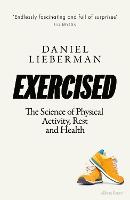 Exercised: The Science of Physical Activity, Rest and Health (ePub eBook)