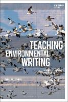 Teaching Environmental Writing: Ecocritical Pedagogy and Poetics (ePub eBook)