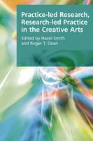 Practice-led Research, Research-led Practice in the Creative Arts (PDF eBook)