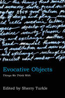 Evocative Objects: Things We Think With (PDF eBook)