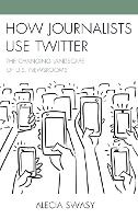 How Journalists Use Twitter (ePub eBook)