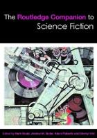 Routledge Companion to Science Fiction, The