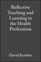 Reflective Teaching and Learning in the Health Professions (PDF eBook)