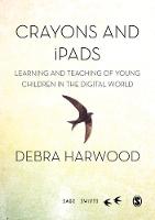 Crayons and iPads: Learning and Teaching of Young Children in the Digital World (PDF eBook)