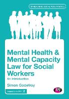 Mental Health and Mental Capacity Law for Social Workers: An Introduction (PDF eBook)