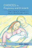 Choices in Pregnancy and Childbirth (ePub eBook)