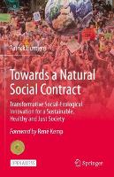 Towards a Natural Social Contract: Transformative Social-Ecological Innovation for a Sustainable, Healthy and Just Society