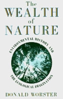The Wealth of Nature: Environmental History and the Ecological Imagination (PDF eBook)