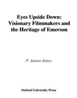 Eyes Upside Down: Visionary Filmmakers and the Heritage of Emerson (PDF eBook)