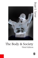 The Body and Society: Explorations in Social Theory (PDF eBook)